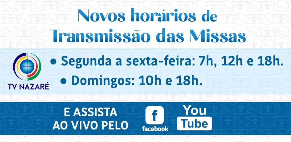 Acompanhe as missas ao vivo da Basílica Santuário de Nazaré