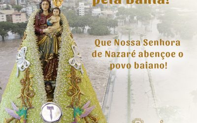 O Pará, por meio da Basílica Santuário, solidariza-se com a Bahia – Por Pe. Francisco Maria Cavalcante